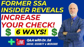 Former Social Security Manager REVEALS 6 ways to INCREASE YOUR benefits Dont WAIT PLUS LIVE QampA [upl. by Munafo]