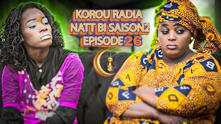 Korou Radia  Natt Bi  Saison 2  Épisode 26 [upl. by Einwat509]