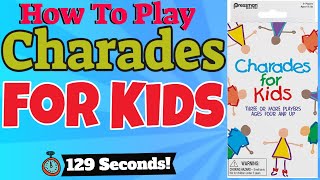 How To Play Charades For Kids [upl. by Wilber545]