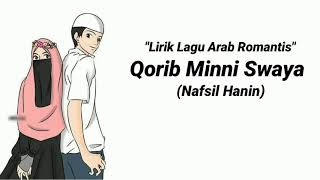 MERINDING DENGARNYA Lirik Lagu Arab Romantis Qorib Minni Swaya [upl. by Neema]