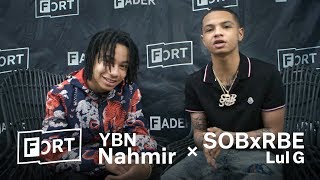 When YBN Nahmir Met Lul G SOB X RBE  FADER FORT 2018 [upl. by Hoseia]