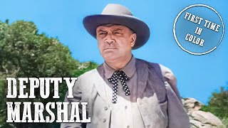 Deputy Marshal  Full Western Movie  Colorized [upl. by Yennep]