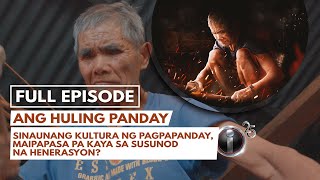 Ang Huling Panday dokumentaryo ni Kara David with English subtitles  IWitness [upl. by Billy]