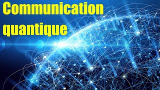 Les technologies de communication quantique [upl. by Ayahc]