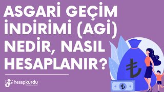 Asgari Geçim İndirimi AGİ Nedir Nasıl Hesaplanır [upl. by Anihc]