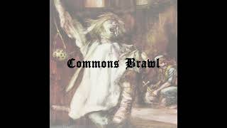 Commons Brawl [upl. by Ikkir]