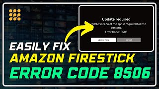 Fix Firestick Error Code 8506 Quick and Easy Solutions [upl. by Terri]