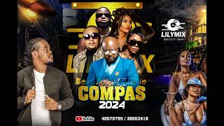 Mixtapes Compas 2024 By Dj LilyMix [upl. by Anella713]