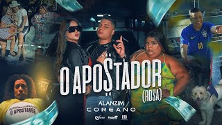 Alanzim Coreano  O apostador Rosa Clipe Oficial [upl. by Intruok]