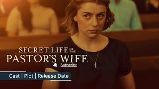 Secret Life of the Pastors Wife 2024 Lifetime Movie Cast Plot Release Date [upl. by Accire402]