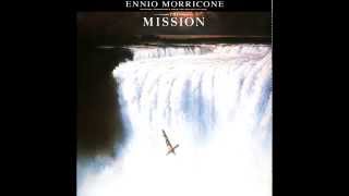 Ennio Morricone  The Mission Soundtrack Suite [upl. by Natye]