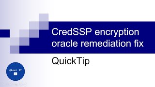 CredSSP encryption oracle remediation fix  QuickTip [upl. by Livi229]