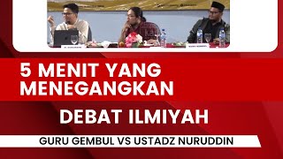 Lima menit yang menegangkan debat terbuka Guru Gembul Vs Ustadz Nuruddin debatterbuka gurugembul [upl. by Ellehsar]