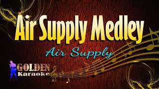 Air Supply Medley  Air Supply  KARAOKE VERSION [upl. by Debbee286]