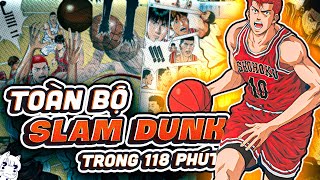 TÓM TẮT  TOÀN BỘ SLAM DUNK  HUYỀN THOẠI BÓNG RỔ [upl. by Tadeo]