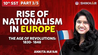 Rise Of Nationalism In EuropePart 35 Chapter 1  History l Class 10  SHIKAR 2024 [upl. by Grunberg531]