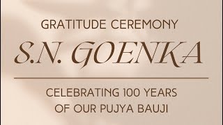 SN Goenka ji Birth Centenary Year Goenka Family Event Video [upl. by Etakyram]