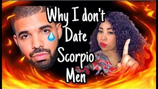 SCORPIO MEN  WHY I DONT DATE THEM  CHECK WHOLE ZODIAC SERIES [upl. by Anirt]