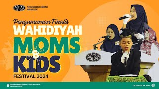 Pengumuman Finalis Wahidiyah Moms amp Kids Festival 2024 [upl. by Cassaundra683]