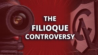 Comments on the Filioque Controversy [upl. by Lightfoot627]