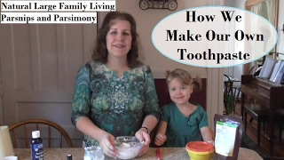 How We Make Toothpaste For Our Large Family DIY [upl. by Lirpa733]