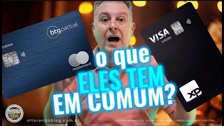 💳CARTÃO XP VISA INFINITE E BTG ULTRA BLUE BLACK O QUE TEM EM COMUM ENTRE ELES VÍDEO RETRÔ [upl. by Chancellor]