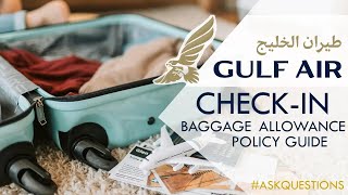 Gulf Air Baggage Policy  Cabin and Check in Baggage Size Weight and Dimensions [upl. by Entruoc964]