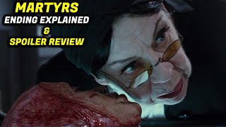 MARTYRS ENDING EXPLAINED amp SPOILER REVIEW  An Exploration Of Pain Endurance amp Suffering [upl. by Harold]