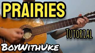 Prairies BoyWithUke  Guitar  Tutorial [upl. by Valenba]