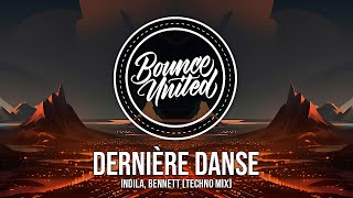 INDILA BENNETT  Dernière Danse Techno Mix [upl. by Aileda]