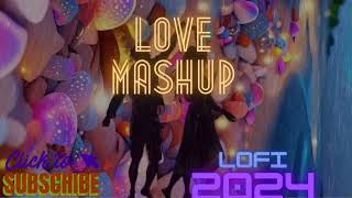 💘trending Slowed amp Reverb Arijit Singh Love Mashup 🥀 Heart Touching Songs [upl. by Mont]