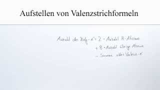 Aufstellen von Valenzstrichformeln  ein Überblick  Chemie  Allgemeine und anorganische Chemie [upl. by Etrem]