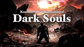 Knallhart Durchgenommen Dark Souls Folge 23 [upl. by Aekerly266]