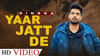 Singga  Yaar Jatt De Full Video Desi Crew  Sukh Sanghera  Latest Punjabi Songs 2022 [upl. by Aivlys]