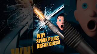 Why Does A Spark Plug Break Car Glass [upl. by Beebe]