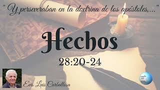 Hechos 282024 hno Evis Luis Carballosa [upl. by Thorlay]