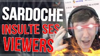 SARDOCHE INSULTE SES VIEWERS [upl. by Anuaf]