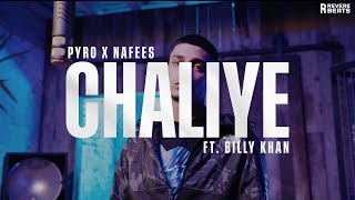 Nafees x Pyro  quotChaliyequot ft Billy Khan REMIX Music Video [upl. by Esilrahc]