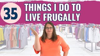 35 Overlooked Things I Do To Live Frugally And Still Have FUN [upl. by Aliuqehs]