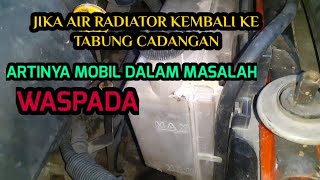 Penyebab Air Radiator Berbalik Ke Tabung Cadangan Reservoir ray12 [upl. by Olly]