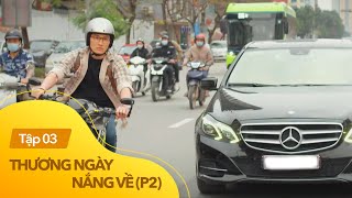 Thương ngày nắng về p2 tập 3  Duy nẹt pô tạt đầu xế xịn dằn mặt mỹ nam dám rước chị đẹp của mình [upl. by Ielerol388]