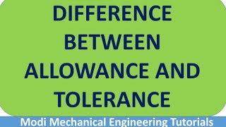 Allowance  Difference Between Allowance and Tolerance  Mechanical Measurements [upl. by Mohsen]