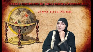 Rifat Fatima Live Stream 27 May To 2 June weekly horoscope astrologer Birth stone Part 1 [upl. by Eibo647]