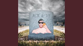 Ack amp Ve [upl. by Kannav]