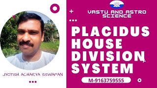 CLEAR YOUR CONCEPT ON PLACIDUS HOUSE DIVISION SYSTEM IN KP ASTROLOGY [upl. by Brownley]