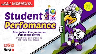 STUDENT PERFOMANCE amp PENGUMUMAN PEMENANG LOMBA JSB KE19 NURUL ILMI JAMBI [upl. by Odirfliw]