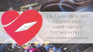 In den Rauhnächten die Dualseele manifestiereherwünschen [upl. by Gitel]