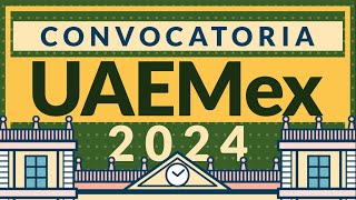 Convocatoria UAEMex 2024 a licenciaturas [upl. by Just]