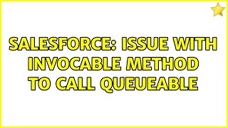 Salesforce Issue with Invocable Method to Call Queueable [upl. by Elsilrac]