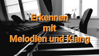 Wege Ins Erkennen mit melodischem Klang 2 [upl. by Radek]